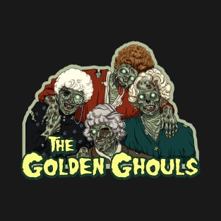 the golden ghouls girls T-Shirt