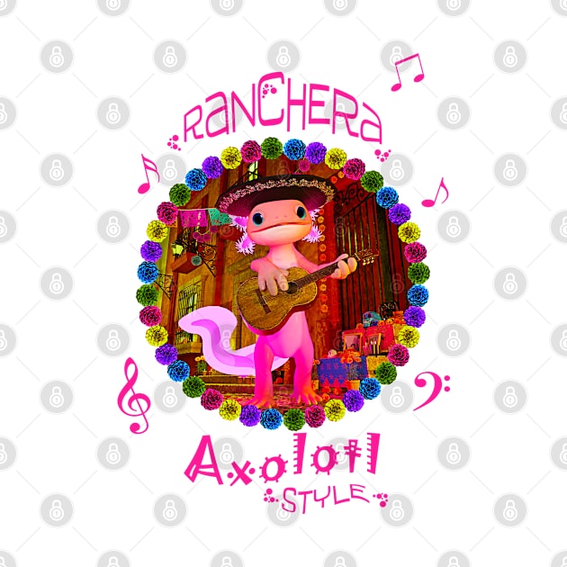 Ranchera Axolotl Style by 2HivelysArt