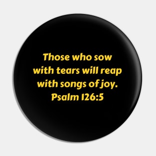 Bible Verse Psalm 126:5 Pin