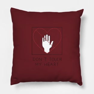 don't touch my heart Pillow