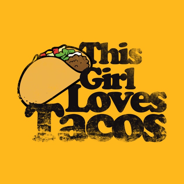 This girl loves tacos by bubbsnugg