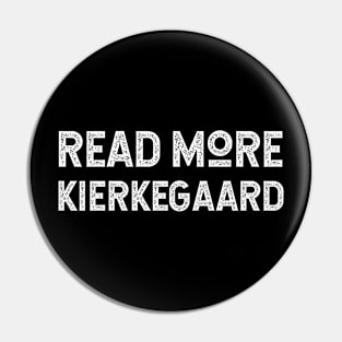 Read More Kierkegaard for Fans of Danish Existentialist Philosopher Soren Kierkegaard Pin