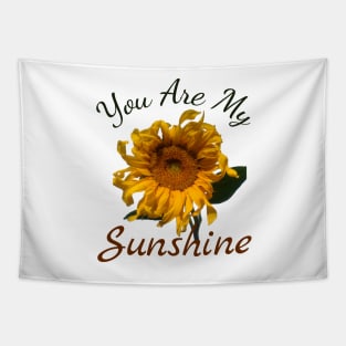 You Are My Sunshine Sunflower Floral Tapestry