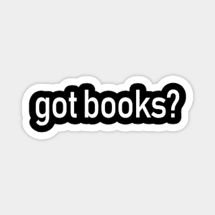 Got Books? Magnet