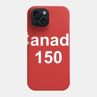 Canada is 150 years Phone Case