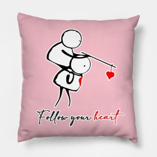 Follow your heart Pillow