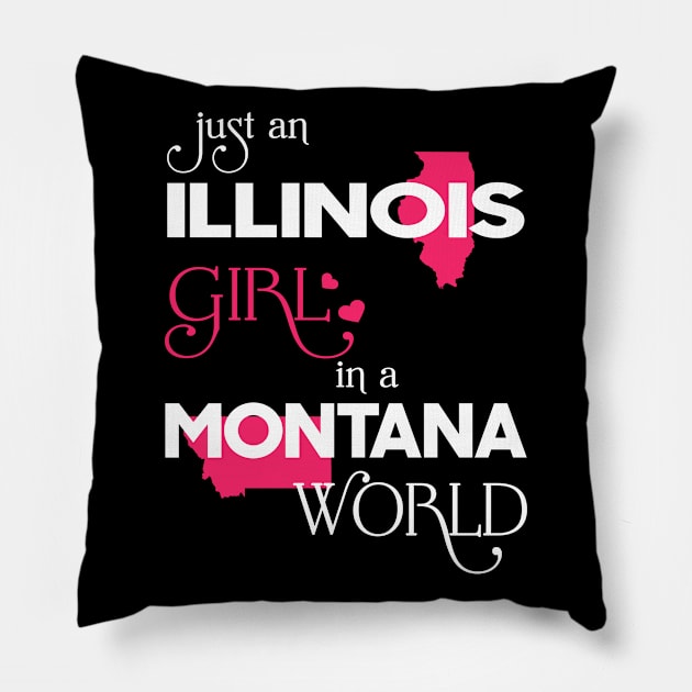 Just Illinois Girl In Montana World Pillow by FaustoSiciliancl