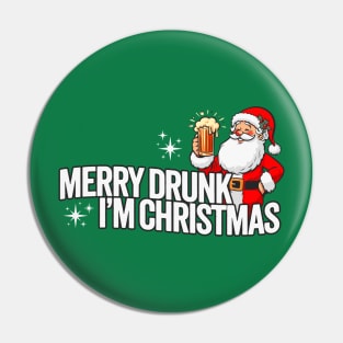 Merry Drunk I'm Christmas - Funny Drinking Santa Pin