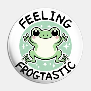 Feeling Frogtastic Pin