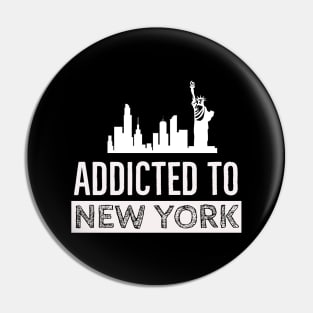 Addicted to New York Pin