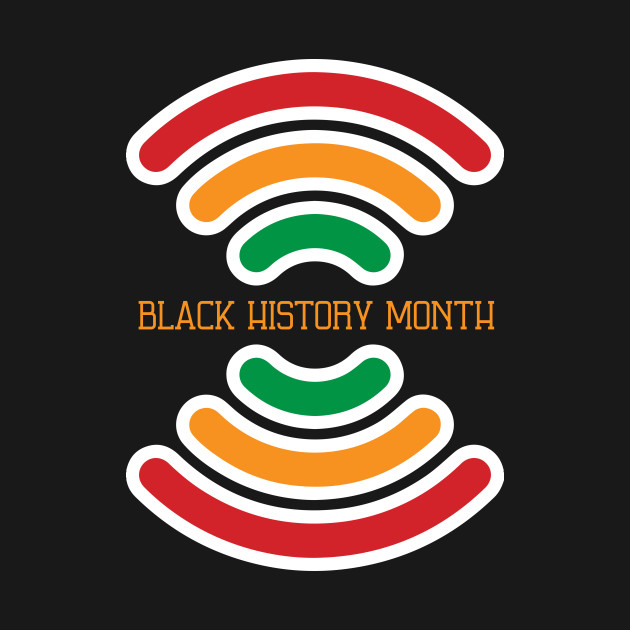 BLACK HISTORY MONTH - Black History Month - T-Shirt