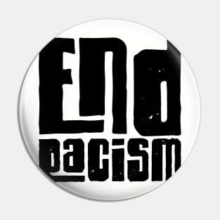 End Racism Pin