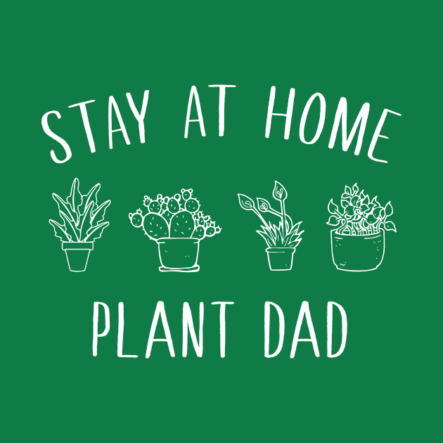 Stay At Home Plant Dad by sewwani