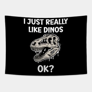 I just really like Dinos OK Tapestry