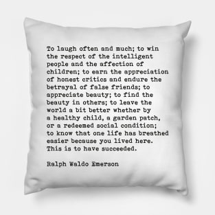 To Laugh Often And Much, Success, Ralph Waldo Emerson Quote Pillow