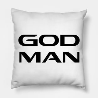 CHRISTIAN QUOTES: GOD MAN Pillow