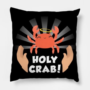 Holy Crab Funny Design Pillow