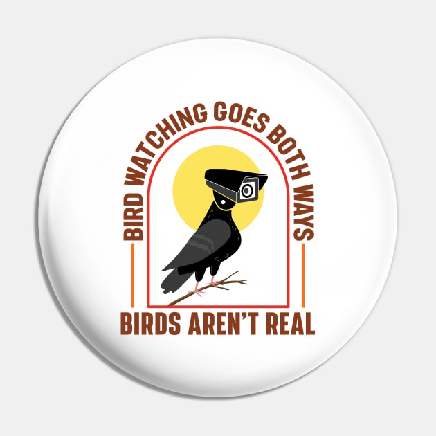 Bird Watching Goes Both Ways – Birds Aren’t Real Pin by RiseInspired