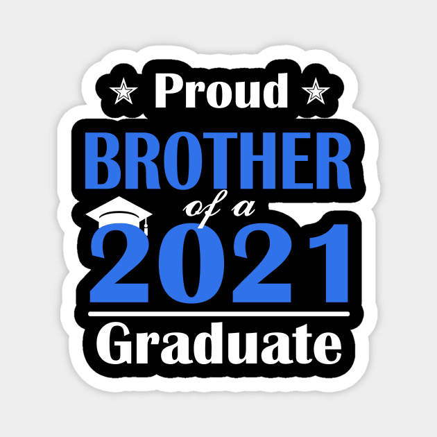 Proud Brother of a 2021 Senior Graduation 2021 Gift Magnet by Trendy_Designs