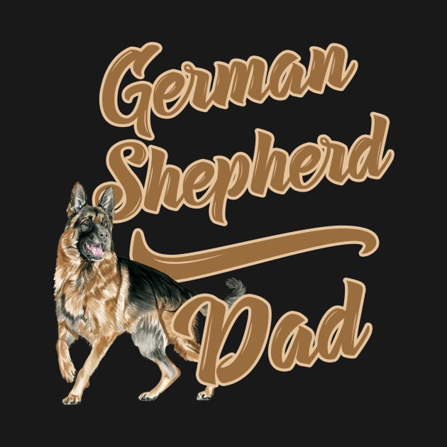 German Shepherd Dad! Especially for GSD owners! by rs-designs