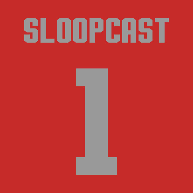 #1 Podcast In The Land by SloopCast