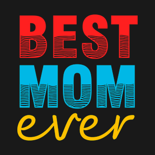 Best Mom T-Shirt