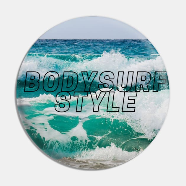 2021 BODYSURF STYLE Pin by bodyinsurf