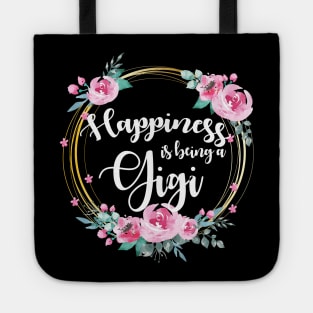 Happiness Is Being A Gigi Floral Tote