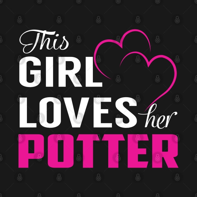 This Girl Loves Her POTTER by LueCairnsjw