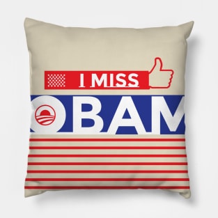 I miss obama cool Pillow