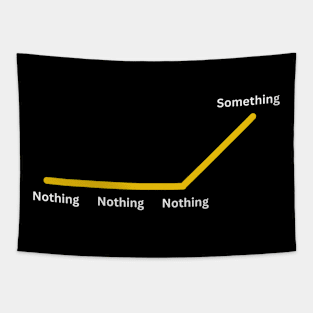 From Nothing To Something Tapestry