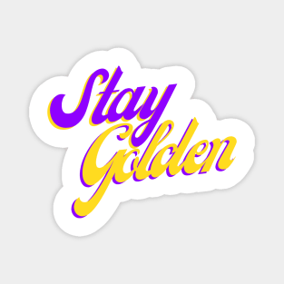 Stay Golden Magnet