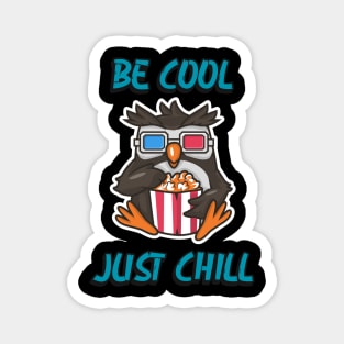 Be cool just chill owl illustration design Magnet