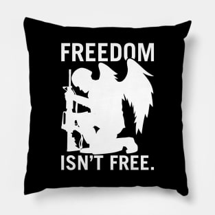 Freedom Isn’t Free Pillow