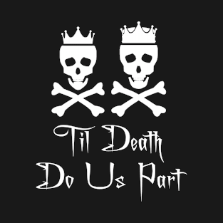 Til Death T-Shirt