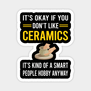 Smart People Hobby Ceramics Magnet