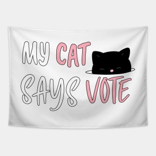 My Cats Says Vote 2020 - November election Gift - Cute Black Cat Vote Tapestry