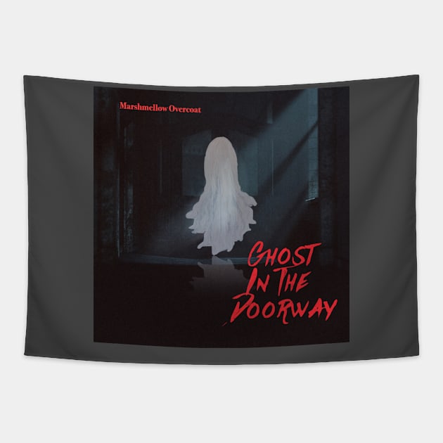 Ghost In The Doorway Tapestry by Marshmellow Overcoat Store