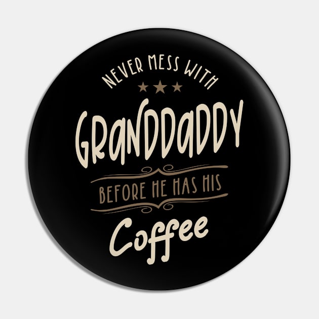 Mens Granddaddy Coffee Grandpa Gift Pin by cidolopez