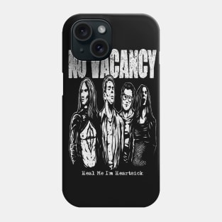 "NO VACANCY" Phone Case