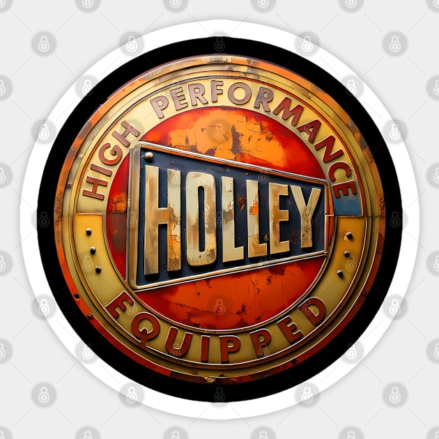 Holley - High Performance Equipped Emblem - Holley - Sticker | TeePublic