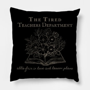 The Tired Teachers Department Teacher Duty Off Pillow