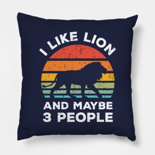 I Like Lion and Maybe 3 People, Retro Vintage Sunset with Style Old Grainy Grunge Texture Pillow