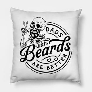 Skeleton Dads With Beards Are Better Pillow