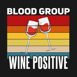 Blood group wine drinker saying T-Shirt