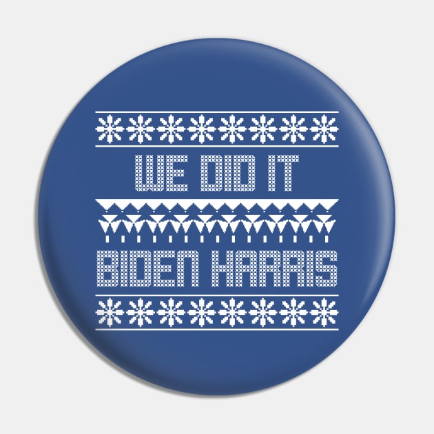 we did it - biden harris ugly christmas sweater Pin by natashawilona