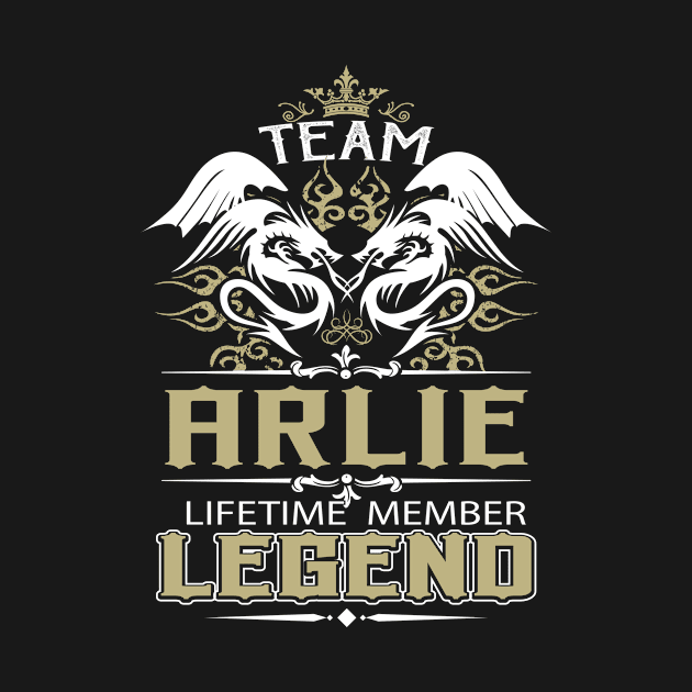 Arlie Name T Shirt -  Team Arlie Lifetime Member Legend Name Gift Item Tee by yalytkinyq