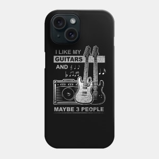 I LIKE MY GUITARS AND MAYBE 3 PEOPLE FUNNY BAND INTROVERT Phone Case