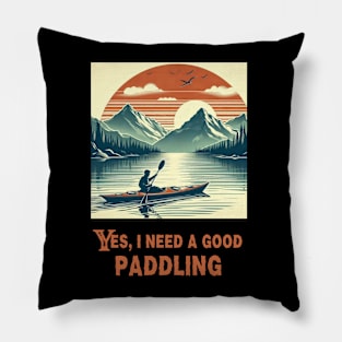 Retro Need A Good Paddling Kayaking Kayaker Pillow