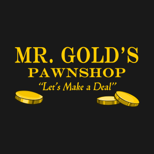 Mr. Gold's Pawnshop T-Shirt